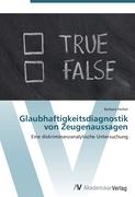 Glaubhaftigkeitsdiagnostik von Zeugenaussagen