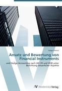 Ansatz und Bewertung von Financial Instruments
