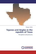 Tejanos and Anglos in the republic of Texas