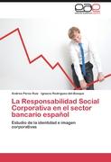 La Responsabilidad Social Corporativa en el sector bancario español