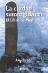 La ciudad sumergida. III, El libro de piedra