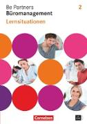 Be Partners - Büromanagement, Allgemeine Ausgabe 2014, 2. Ausbildungsjahr: Lernfelder 5-8, Lernsituationen, Arbeitsbuch mit CD-ROM