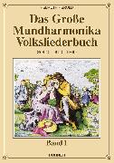 Das große Mundharmonika Volksliederbuch