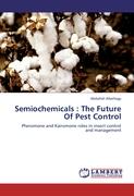 Semiochemicals : The Future Of Pest Control
