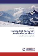 Human Risk Factors in Avalanche Incidents