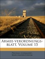 Armee-verordnungs-blatt, Volume 15
