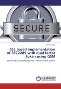 SSL based implementation of RFC2289 with dual factor token using GSM
