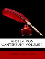 Anselm Von Canterbury, Volume 1