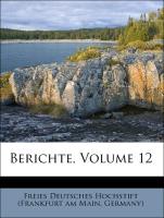 Berichte, Volume 12