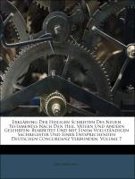 Erklärung Der Heiligen Schriften Des Neuen Testamentes Nach Den Heil. Vätern Und Andern Gelehrten: Bearbeitet Und Mit Einem Vollständigen Sachregister Und Einer Entsprechenden Deutschen Concordanz Verbunden, Volume 7