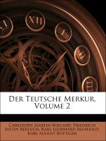 Der Teutsche Merkur, Volume 2