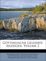 Göttingische Gelehrte Anzeigen, Volume 2