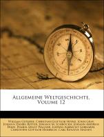 Allgemeine Weltgeschichte, Volume 12