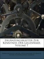 Ergänzungsblätter Zur Kenntniss Der Gegenwart, Volume 7