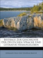 Beitrage Zur Geschichte Der Deutschen Sprache Und Literatur Herausgegeben