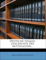 Deutsche Finanz-geschichte Des Mittelalters