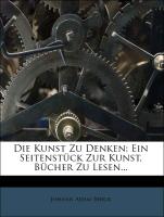 Die Kunst Zu Denken: Ein Seitenstück Zur Kunst, Bücher Zu Lesen