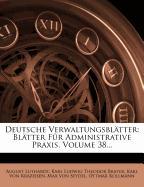 Deutsche Verwaltungsblätter: Blätter Für Administrative Praxis, Volume 38