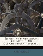 Elementar-synthetische Geometrie Der Gleichseitigen Hyperbel