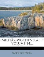 Militär-wochenblatt, Volume 14