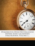 Demokritos Oder Hinterlassene Papiere Eines Lachenden Philosophen, Volume 1