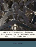 Berechtigung Und Äussere Befugniss Nach Preussischem Und Gemeinem Recht