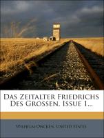 Das Zeitalter Friedrichs Des Grossen, Issue 1