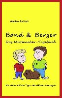 Bond & Berger - Das Mutmacher-Tagebuch