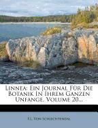 Linnea: Ein Journal Für Die Botanik In Ihrem Ganzen Unfange, Volume 20