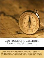 Göttingische Gelehrte Anzeigen, Volume 1