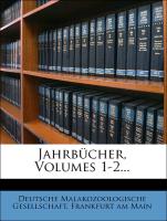 Jahrbücher, Volumes 1-2