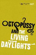 Octopussy & The Living Daylights