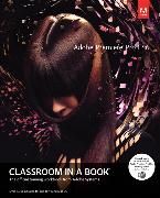 Adobe Premiere Pro CS6 Classroom in a Book