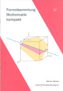 Formelsammlung - Mathematik - kompakt