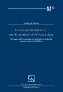 Le concept de réalisation systématique en droit fiscal suisse