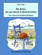 Die Katze, die aus ihrem Urlaub berichtet