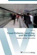 Travel Patterns, Land Use, and the Elderly