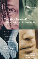 The Way Forward? Christian Voices on Homosexuality and the Church