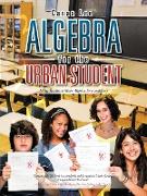 Algebra for the Urban Student