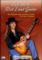 Advanced Rock Lead Guitar: For Electric and Acoustic Guitar