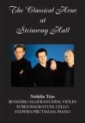 The Classical Hour at Steinway Hall: Nobilis Trio: Ruggero Allifranchini, Violin, Suren Bagratuni, Cello, Stephen Prutsman, Piano