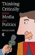 Thinking Critically About Media and Politics