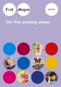 First Choice - Our five amazing senses / Activity Book