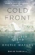 Cold Front: Conflict Ahead in Arctic Waters