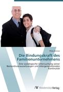 Die Bindungskraft des Familienunternehmens