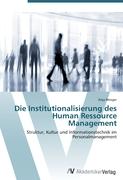 Die Institutionalisierung des Human Ressource Management