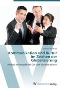 Kommunikation und Kultur im Zeichen der Globalisierung
