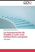 La incorporación de Castilla y León a las instituciones europeas