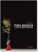 Pina Bausch und das Tanztheater Wuppertal