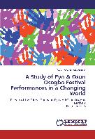 A Study of Eyo & Osun Osogbo Festival Performances in a Changing World
